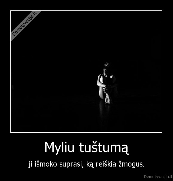 tustuma,meile,zmogus,reiksme