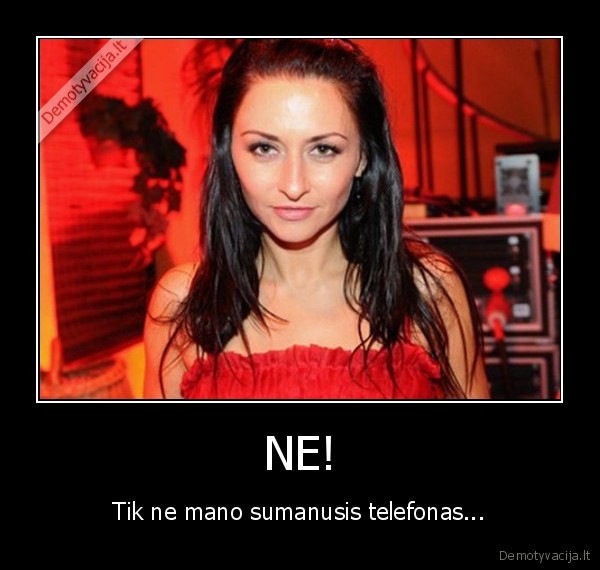 sumanusis, telefonas, irma, jurgeleviciute, beprote