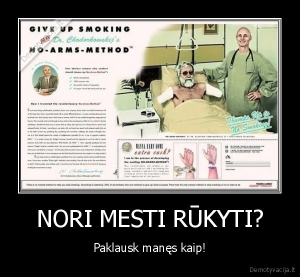 NORI MESTI RŪKYTI?