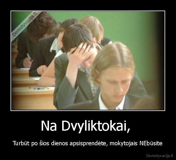 iskoliojo, visi, tuos, dvyliktokus
