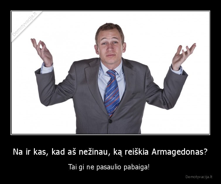 armagedonas,pasaulio,pabaiga