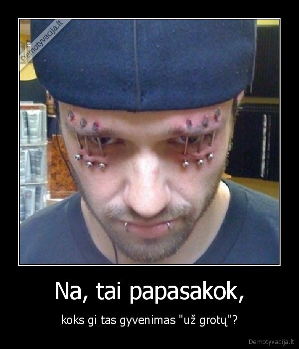 Na, tai papasakok,