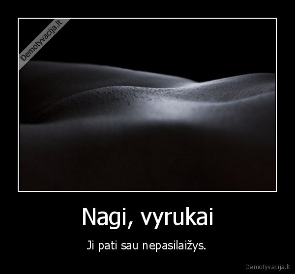 Nagi, vyrukai