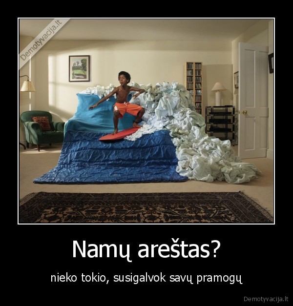 Namų areštas?