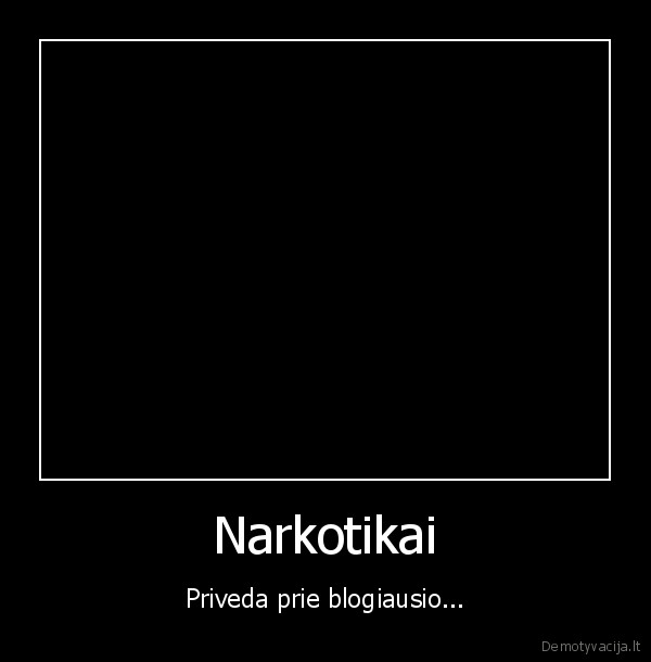 narkotikai, zudo