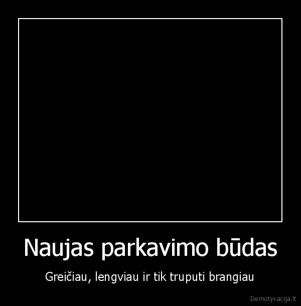Naujas parkavimo būdas