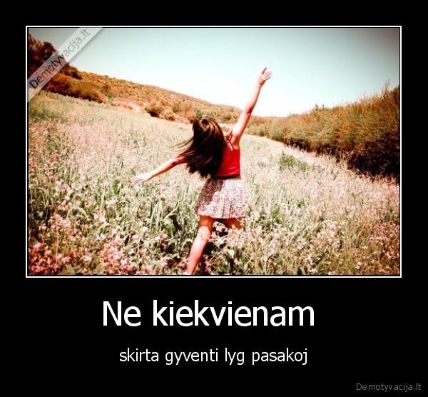 Ne kiekvienam 