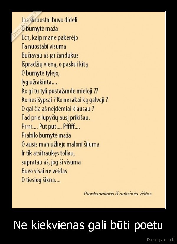 Ne kiekvienas gali būti poetu