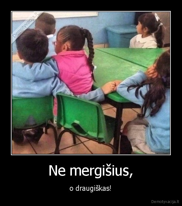 mergisius,draugiskas