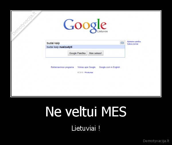 Ne veltui MES