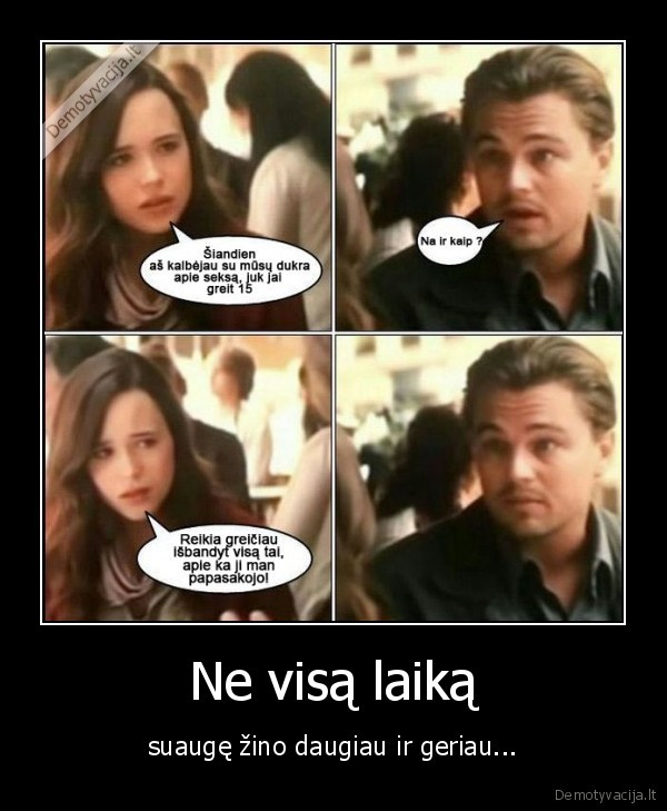 Ne visą laiką