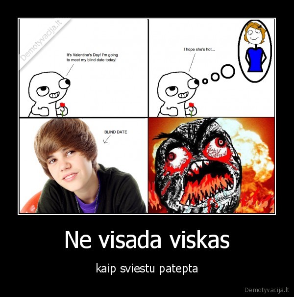 Ne visada viskas