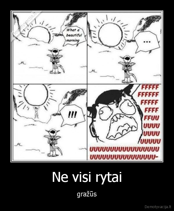 Ne visi rytai