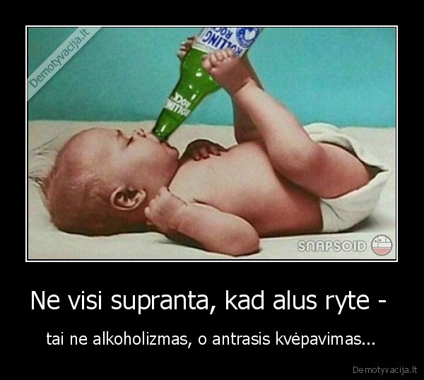 Ne visi supranta, kad alus ryte - 