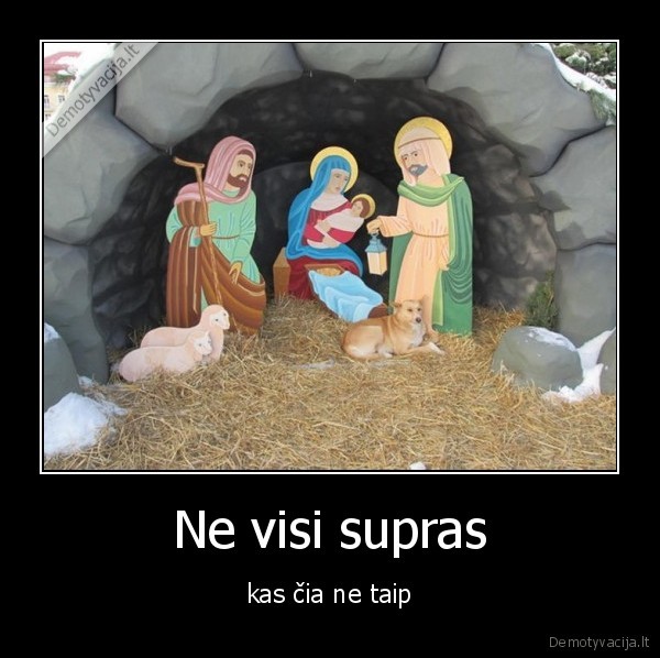 Ne visi supras