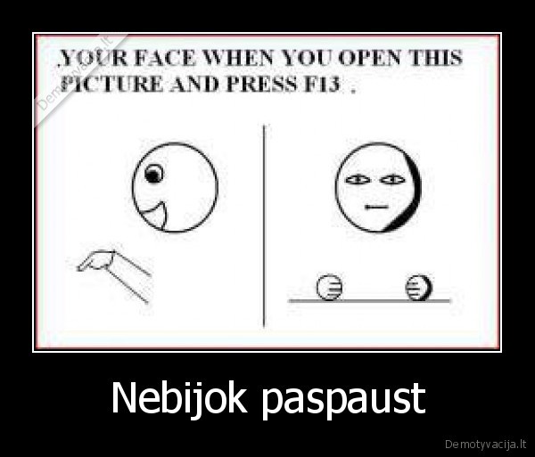 Nebijok paspaust