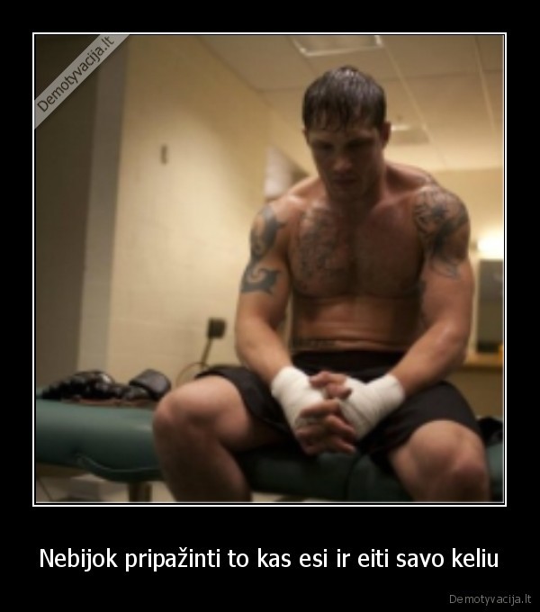 Nebijok pripažinti to kas esi ir eiti savo keliu