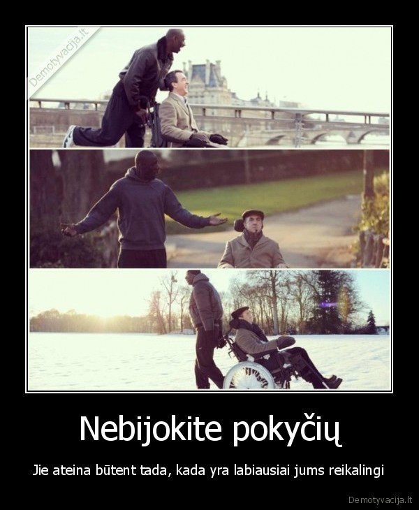 Nebijokite pokyčių