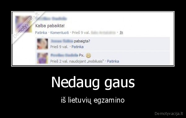 baigta,baikta,lietuviu, egzaminas,sesija,iskaita,egzaminas,klaida