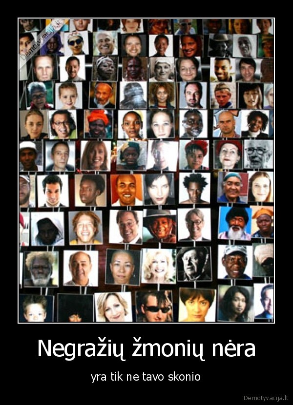 Negražių žmonių nėra