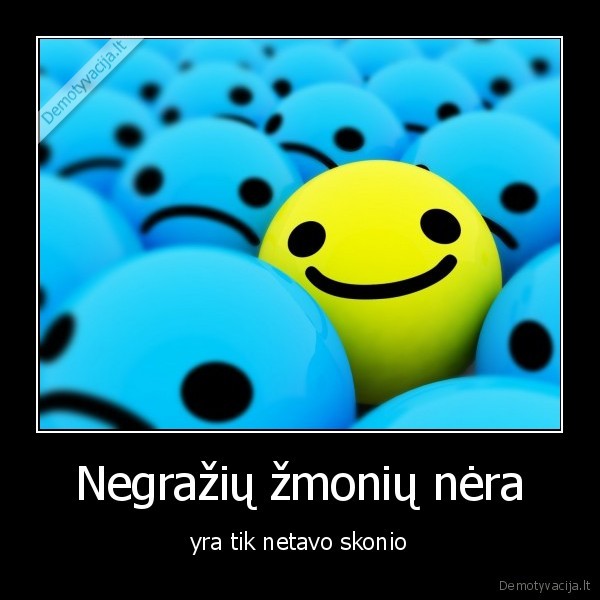 Negražių žmonių nėra