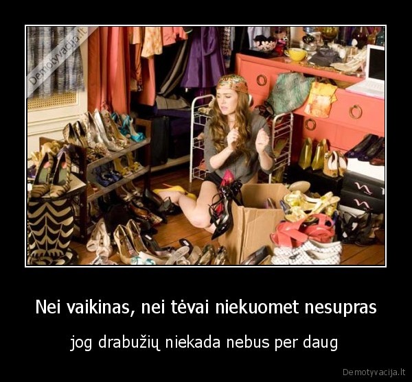 Nei vaikinas, nei tėvai niekuomet nesupras