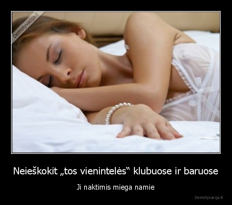 klubines, mergos,gera, mergina,grazuole, miega