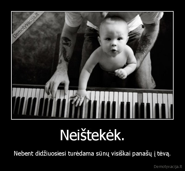 Neištekėk.