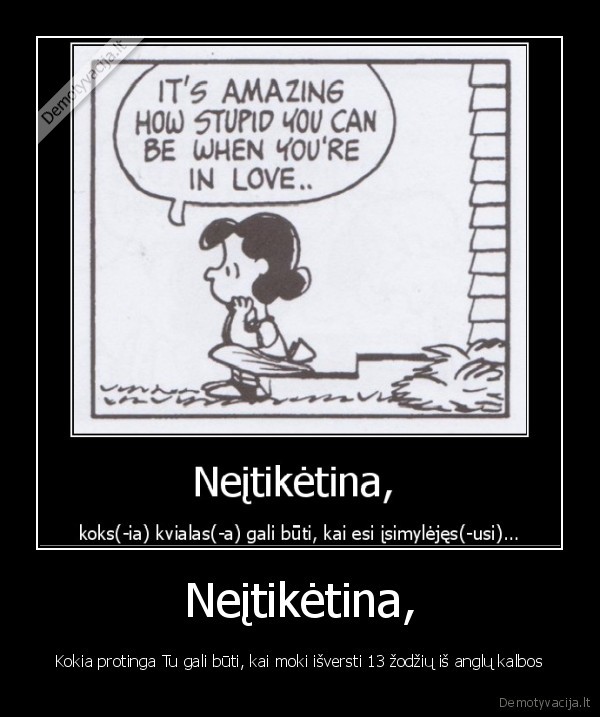 Neįtikėtina,