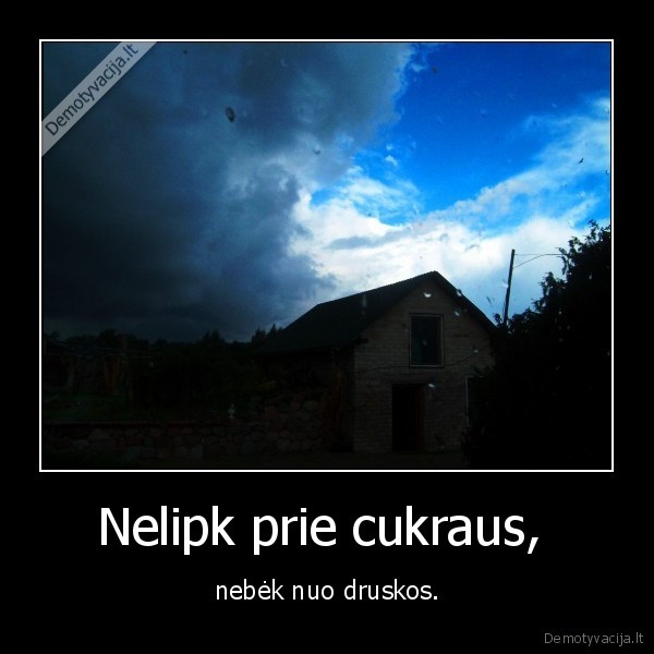Nelipk prie cukraus, 