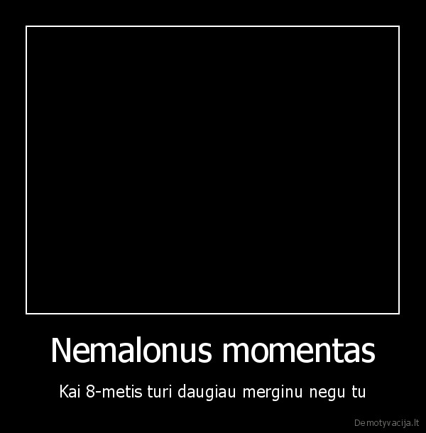 Nemalonus momentas