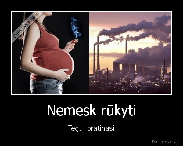 Nemesk rūkyti