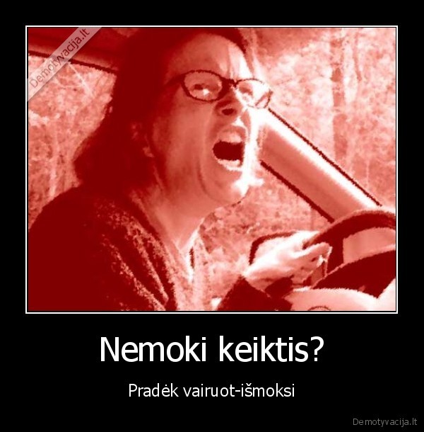 Nemoki keiktis?