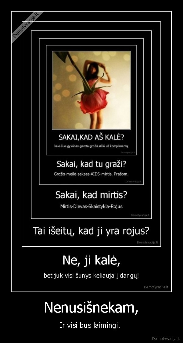 Nenusišnekam,