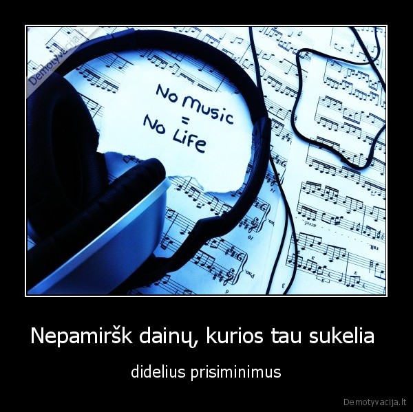 prisiminimai,muzika,dainos