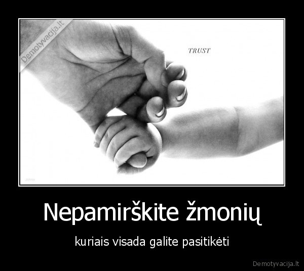 Nepamirškite žmonių