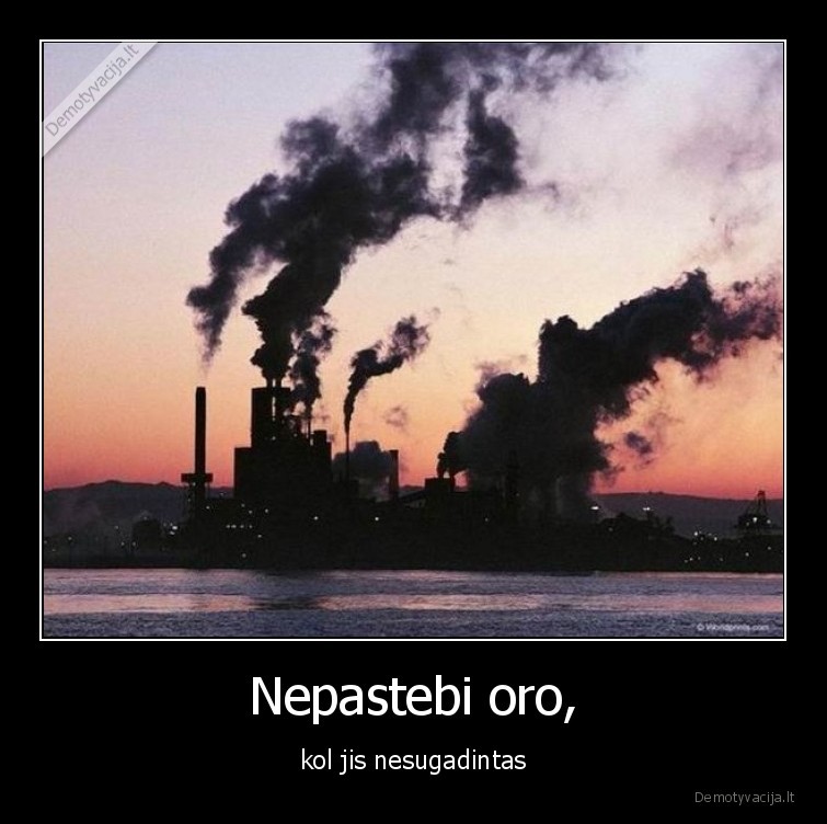 oras,nesugadintas,nepastebimas,sugadintas