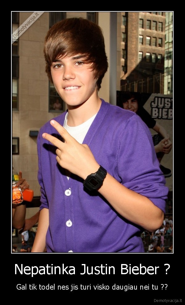 Nepatinka Justin Bieber ?