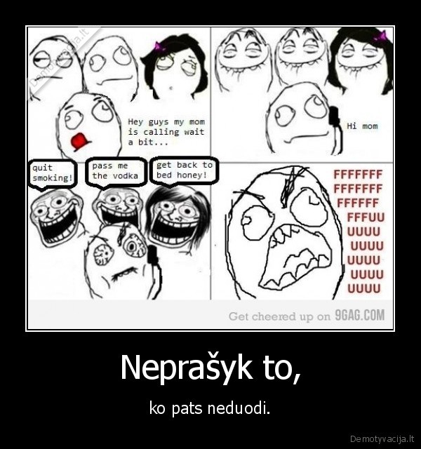 Neprašyk to,