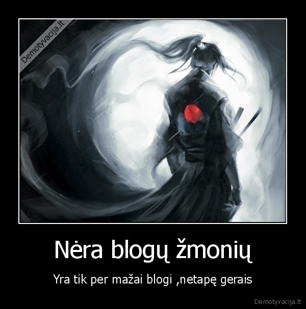 Nėra blogų žmonių