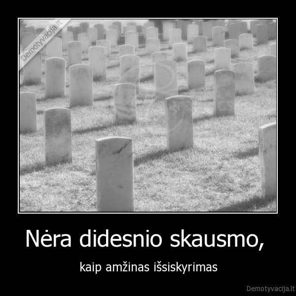 issiskyrimas,pabaiga