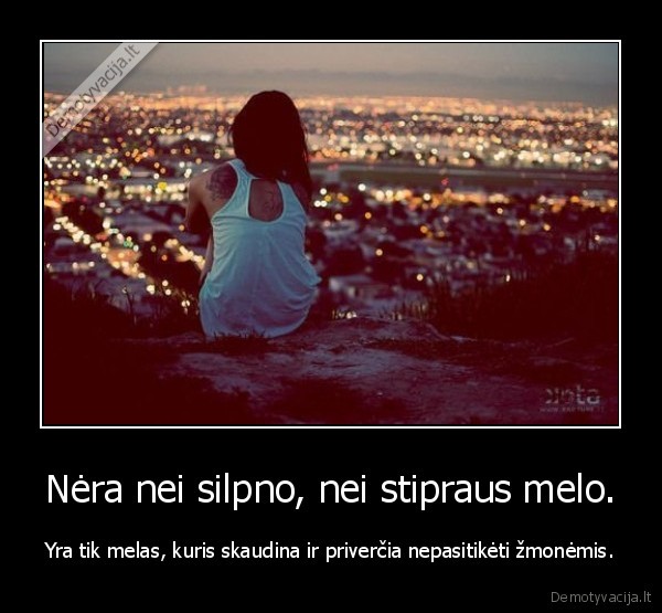 Nėra nei silpno, nei stipraus melo.