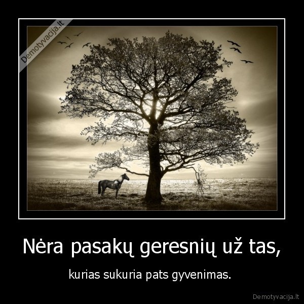 Nėra pasakų geresnių už tas,