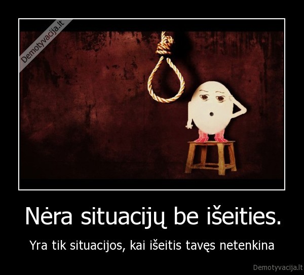iseitis,situacija