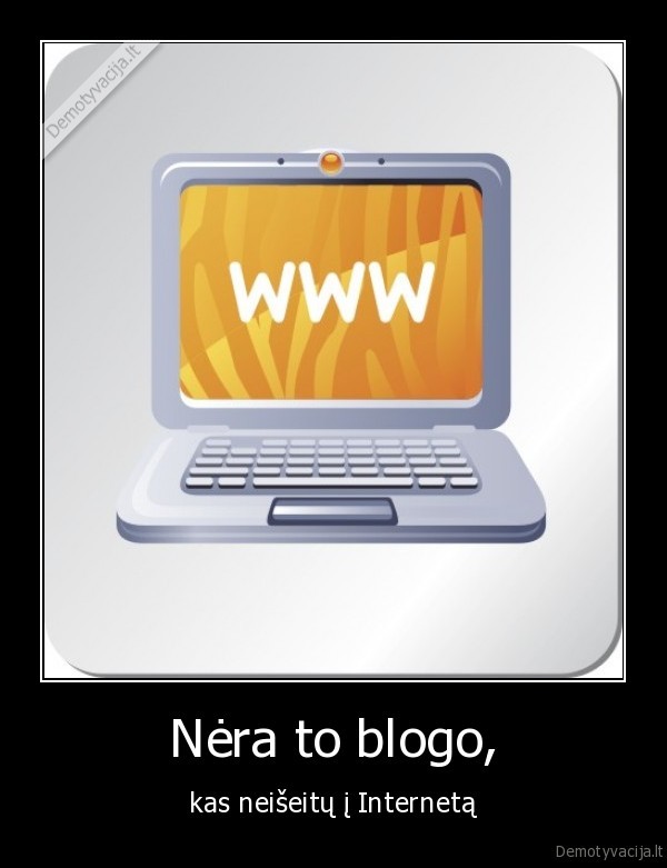 internetas,blogo,blogas,kompiuteris,technologijos,iseiti