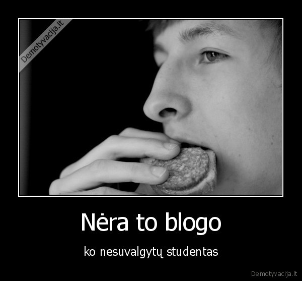studentai,valgo, viska, ka, turi