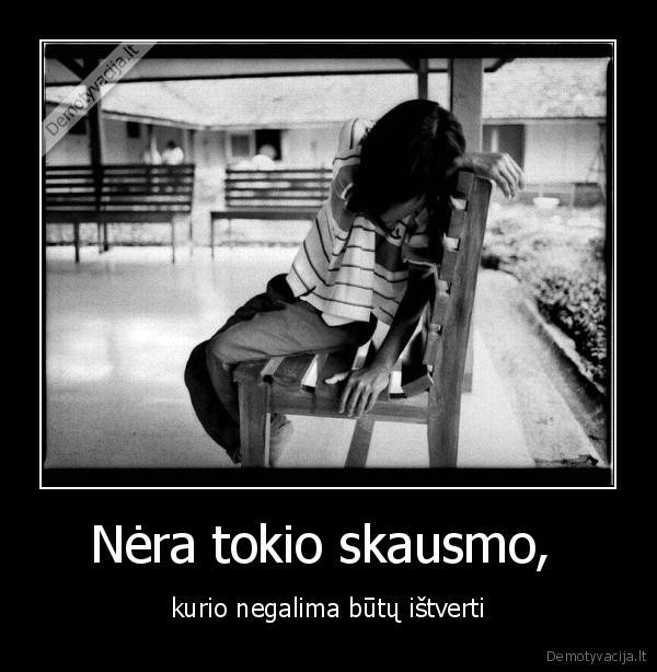 Nėra tokio skausmo, 