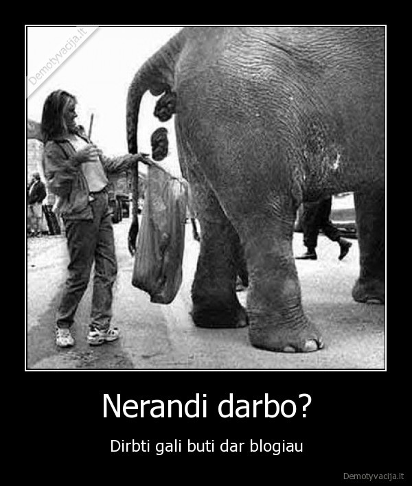 Nerandi darbo?