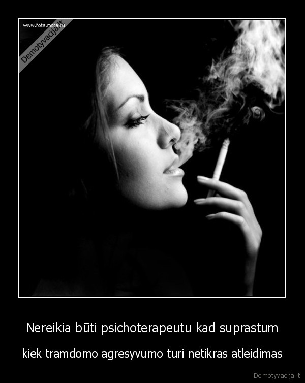 Nereikia būti psichoterapeutu kad suprastum