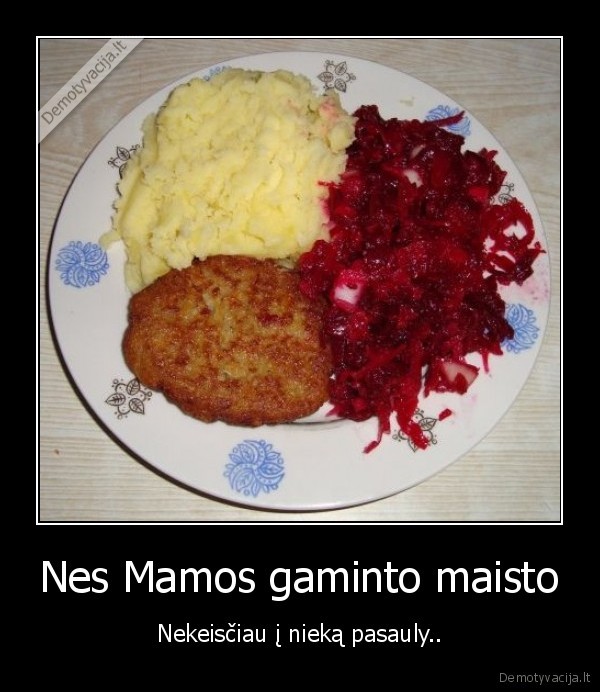 skanu,maistas,mama
